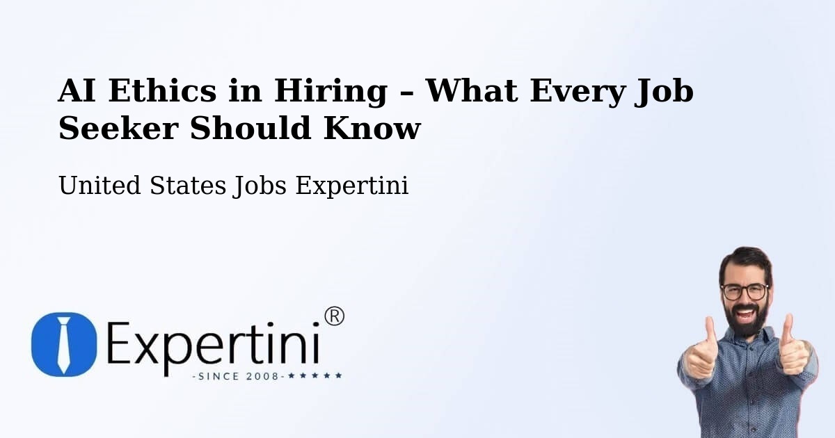 AI Ethics in Recruitment & Hiring – Summit View - Summit View, United States Jobs Expertini