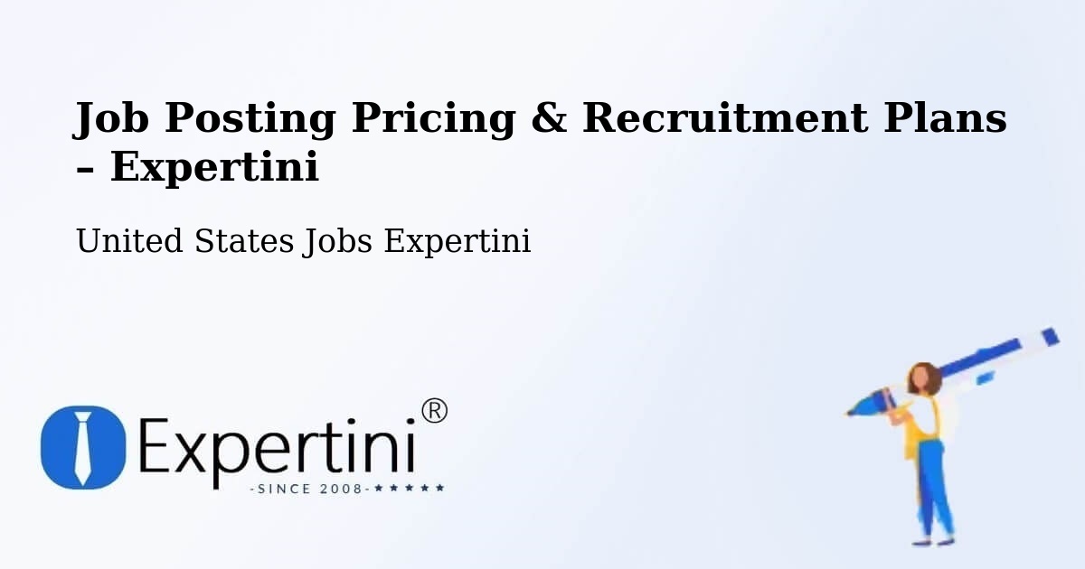 Job Posting Pricing & Recruitment Plans – Summit View - Summit View, United States Jobs Expertini